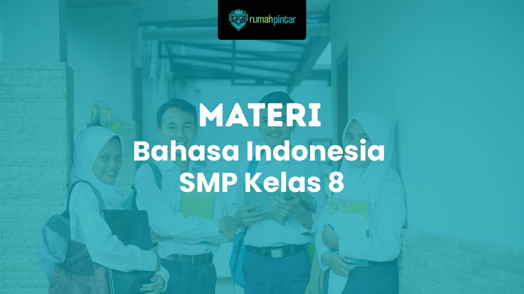 Bahasa Indonesia SMP Kelas 8