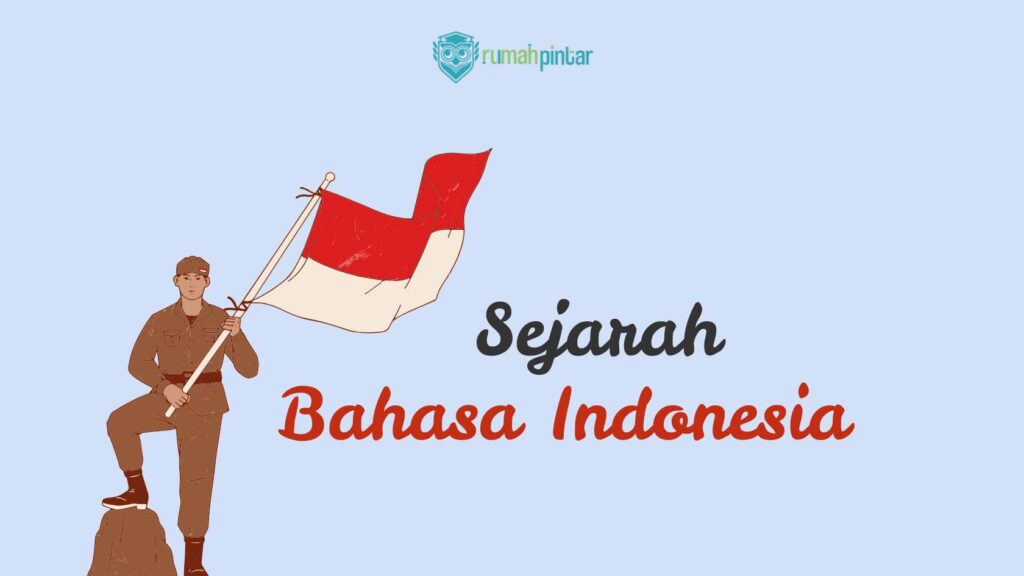 Sejarah Bahasa Indonesia