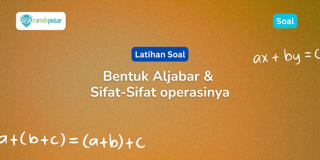 soal bentuk aljabar