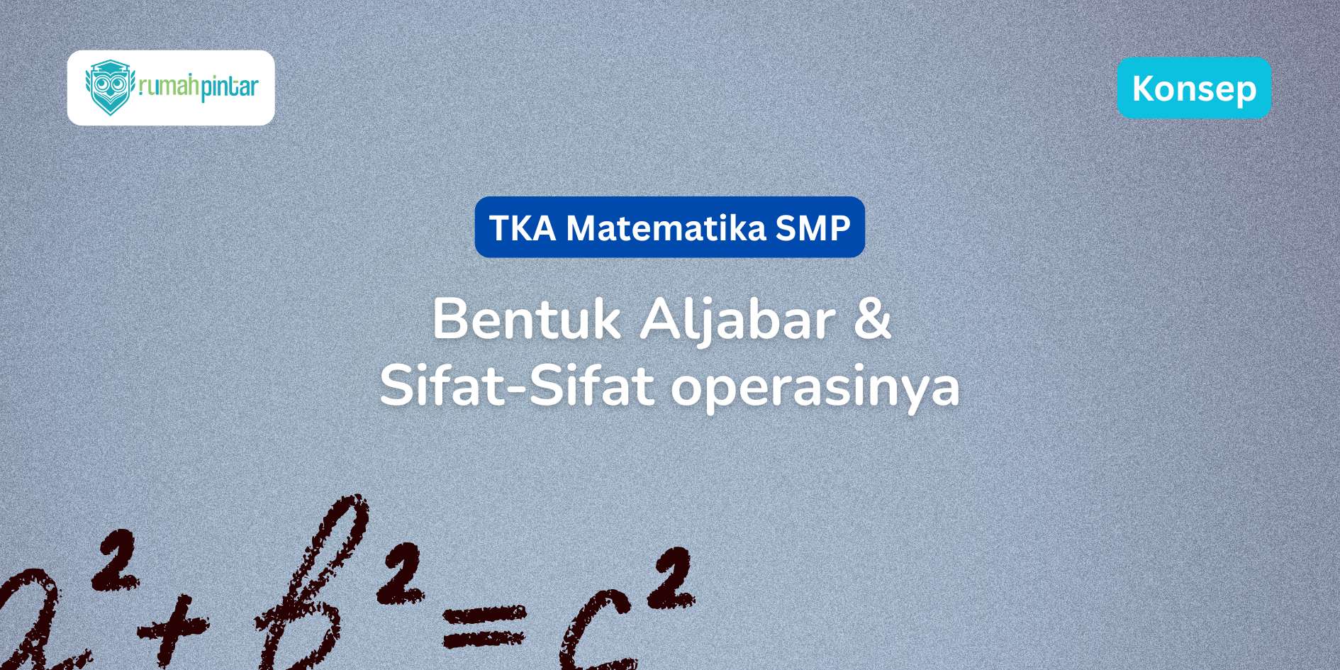 bentuk aljabar dan sifat-sifat operasinya