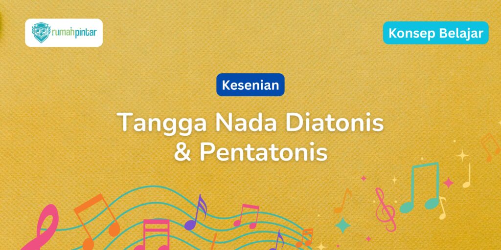 Tangga Nada Diatonis dan Pentatonis