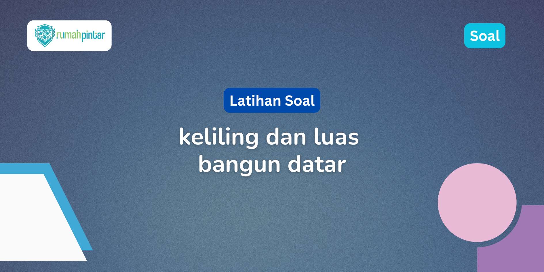 Keliling dan Luas Bangun Datar