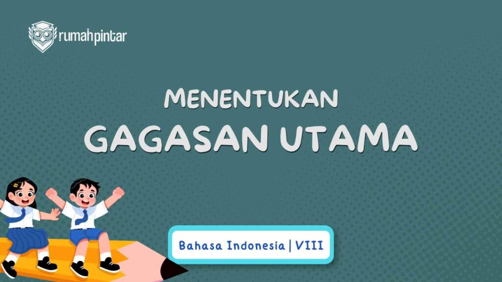 cara menentukan gagasan utama