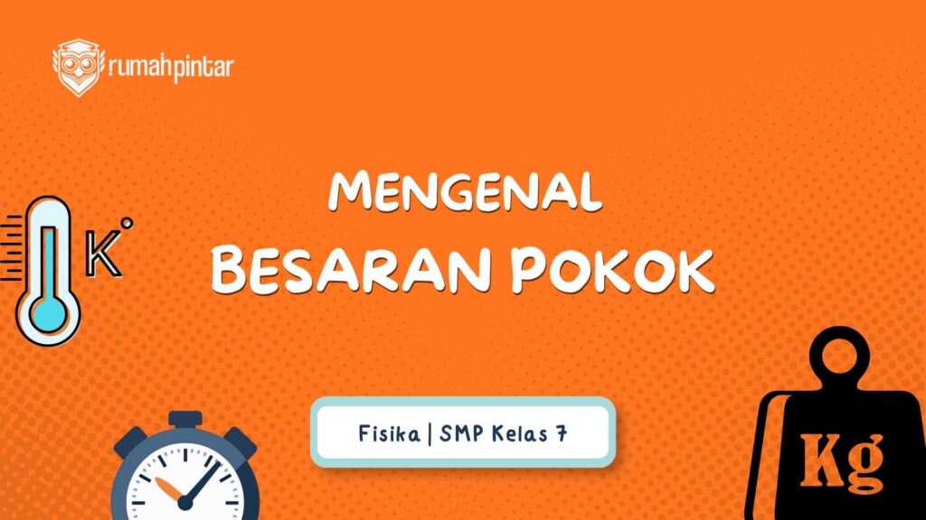 Apa yang dimaksud dengan besaran pokok