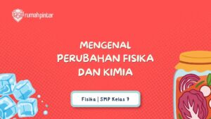 perubahan fisika dan kimia