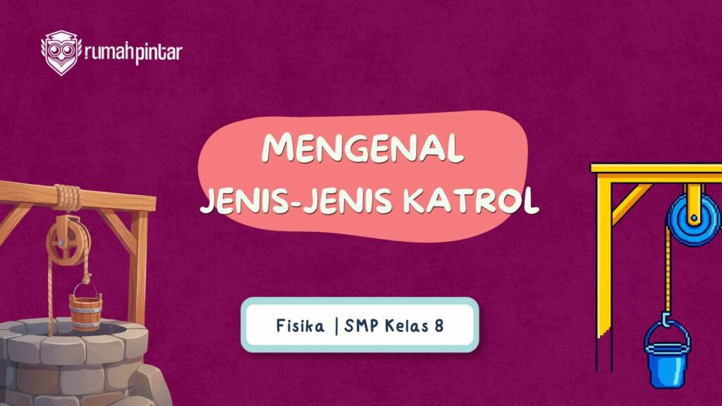 jenis-jenis katrol dan contohnya
