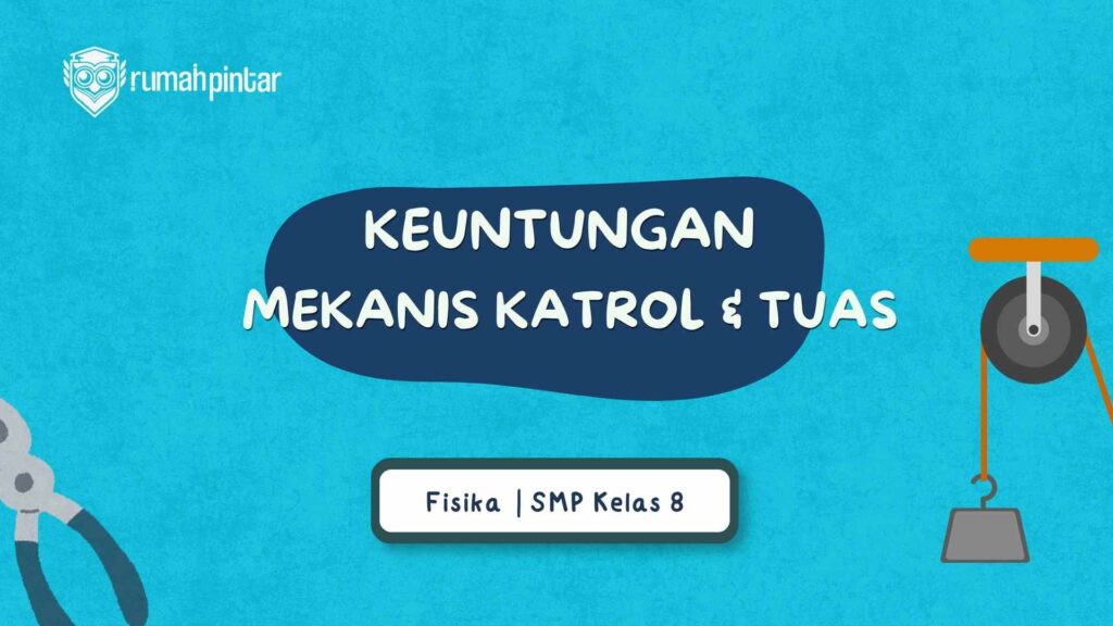 keuntungan mekanis tuas dan katrol