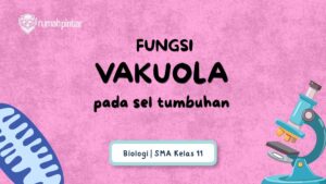 Fungsi Vakuola pada Sel Tumbuhan