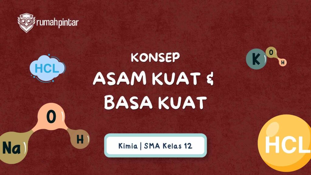 Asam kuat dan basa kuat