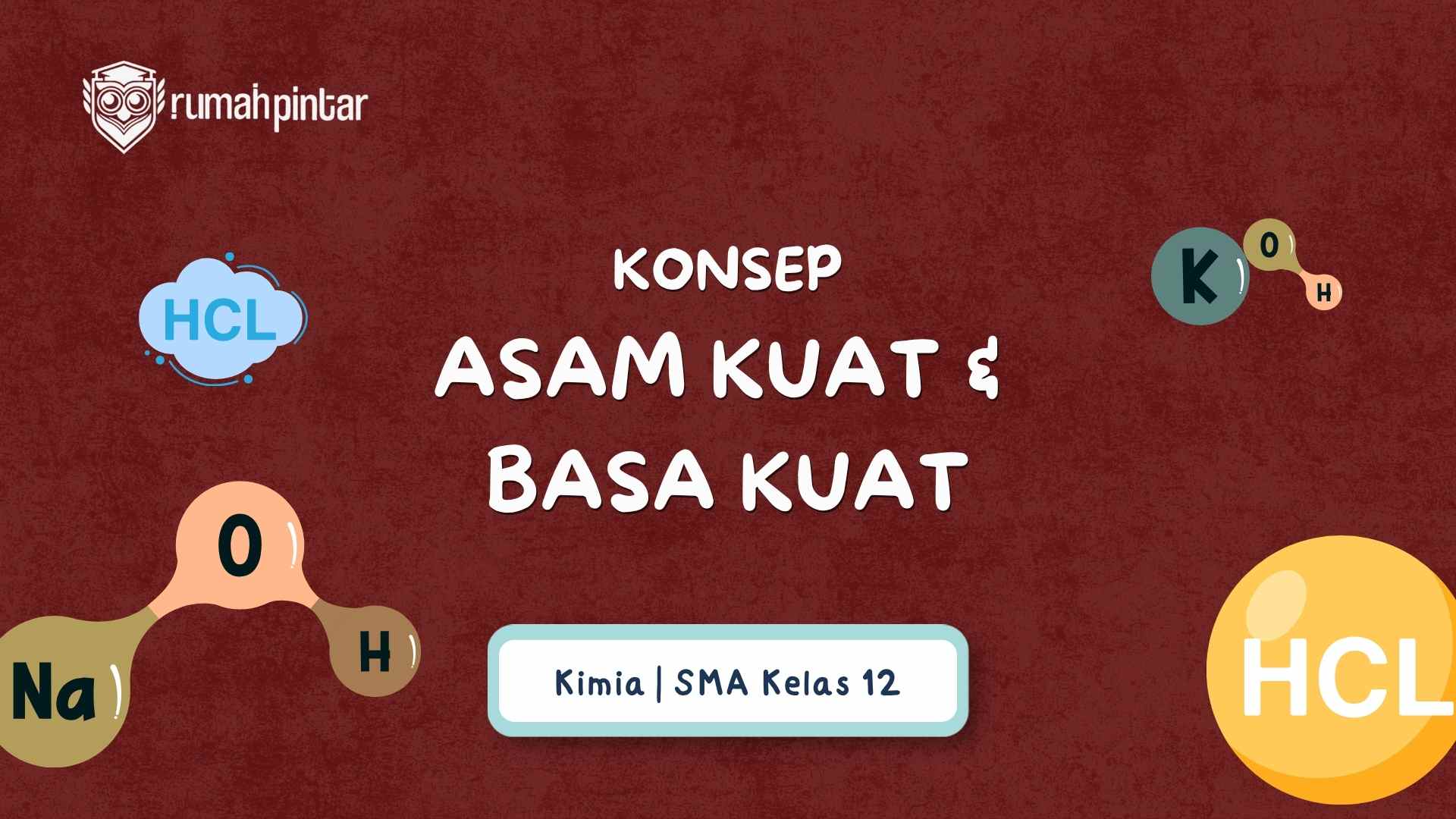 Asam kuat dan basa kuat